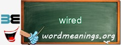 WordMeaning blackboard for wired